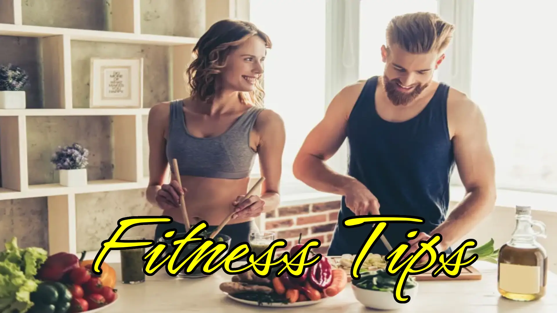 Fitness Tips